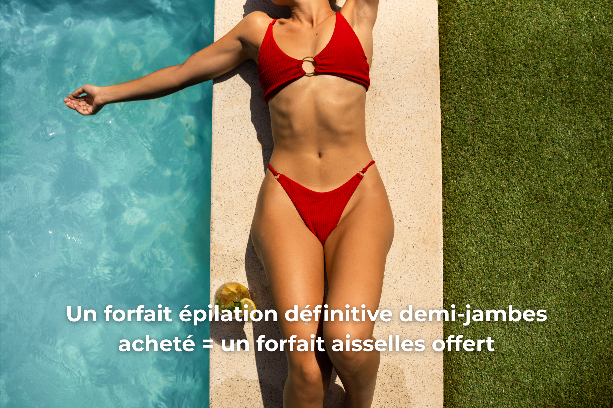 Un forfait épilation demi-jambe acheté = un forfait aisselle offert
